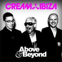 Cream Ibiza Mixed By Above & Beyond