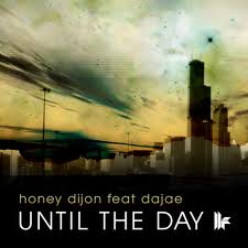 Honey Dijon Ft Dajae - Until The Day