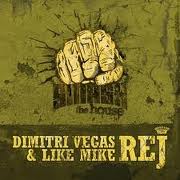 Dimitri Vegas & Like Mike Rej