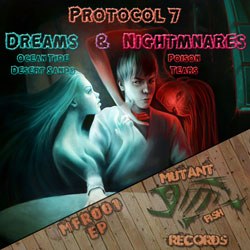 Protocol 7 - Dreams & Nightmares