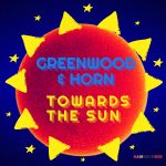 Check Out Greenwood & Horn ‘Towards The Sun’ EP Ramrock Red Records On The DMC Magazine