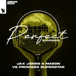ARTWORK_Jax-Jones-x-Mason-vs-Princess-Superstar-Perfect-Exceeder-150x150.jpg