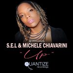 S.E.L & Michele Chiavarini  ‘Up’ (Incl. MicFreak & DJ Spen Mixes) Quantize Recordings 